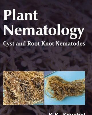 Plant Nematology: Cyst and Root Knot Nematodes