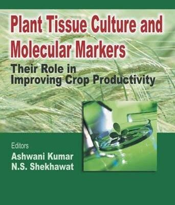 Plant Tissue Culture and Molecular Markers