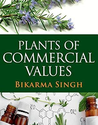 Plants of Commercial Values (Co-Published With CRC Press