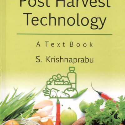 Postharvest Technology: A Textbook