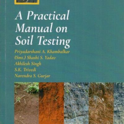 A Practical Manual on Soil Testing