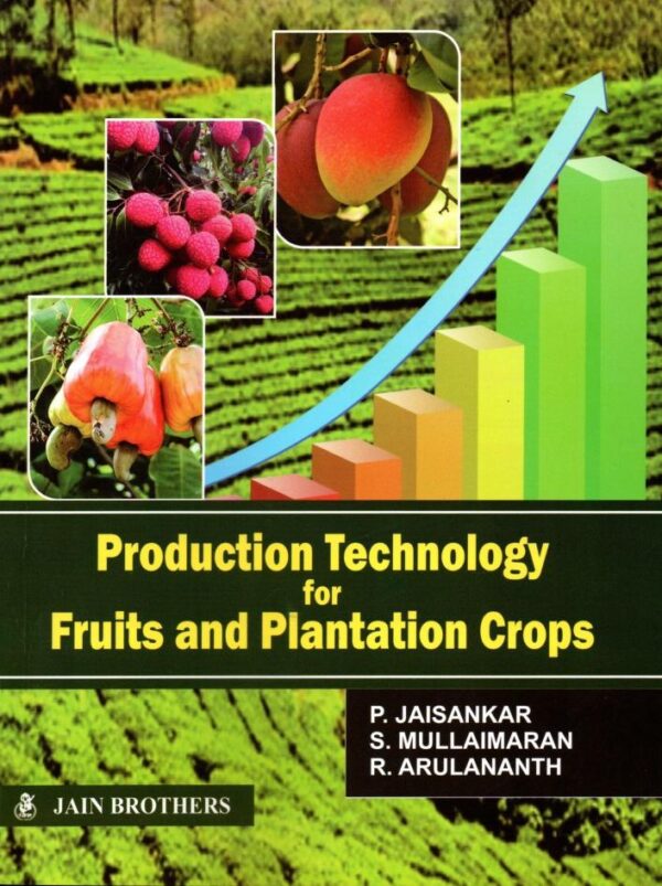 Production Technology for Gruits And Plantation Crops
