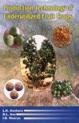 Production Technology of Underutilised Fruit Crops