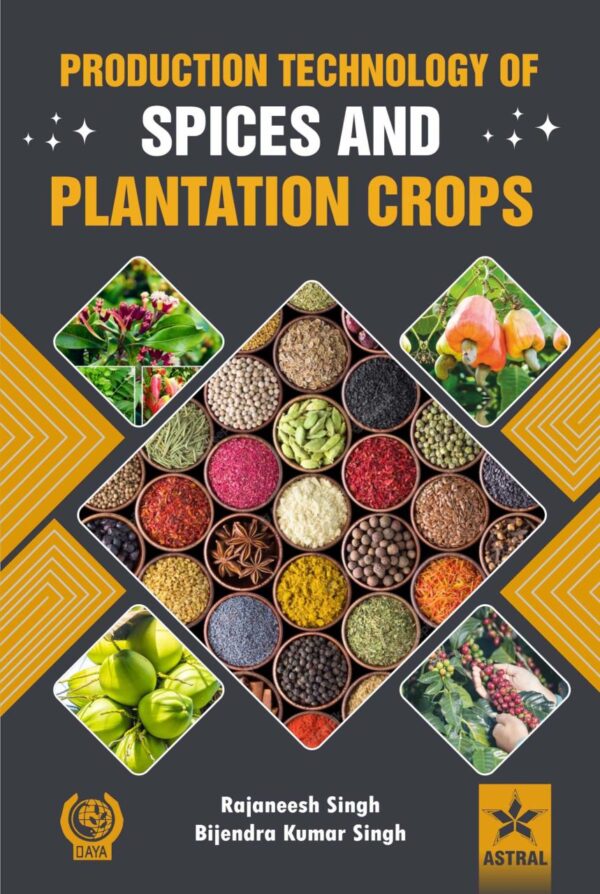 Production Technology of Spices and Plantation Crops