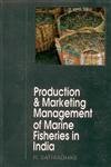 Production and Marketing Management of Marine Fisheries in India