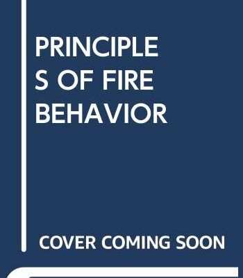 PRINCIPLES OF FIRE BEHAVIOR 2ND EDITION