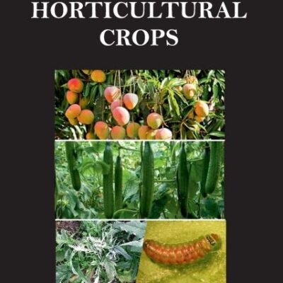 Production and Protection of Horticultural Crops