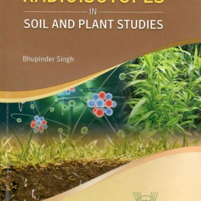 Radioisotopes in Soil and Plant Studies (PB)