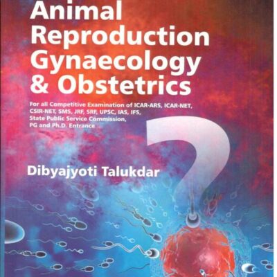 A Question Bank on Animal Reproduction Gynaecology & Obstetrics