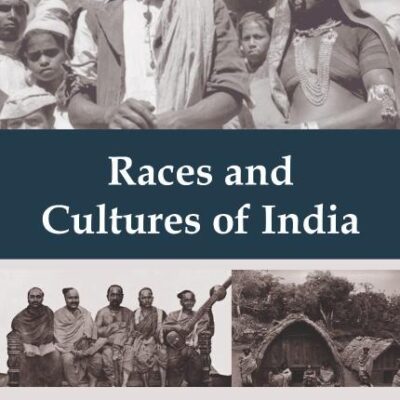 Races and Cultures of India