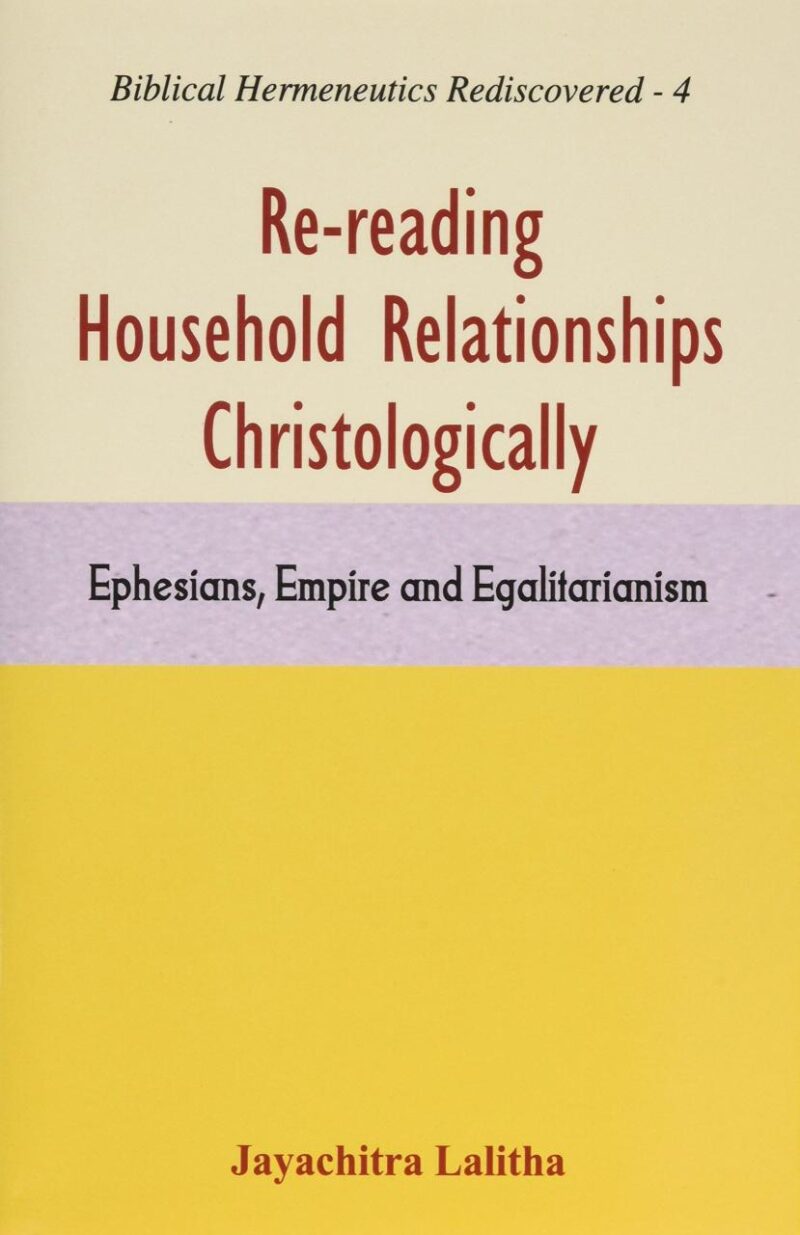 Re-reading Household Relationships Christologically : Ephesians