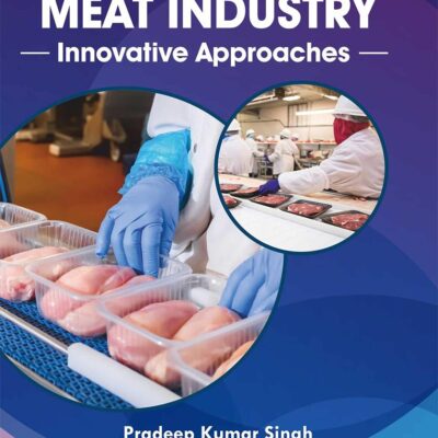 Safety and Quality in Meat Industry: Innovative Approaches (9789390435036)
