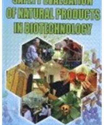 Safety Evaluation of Natural Products in Biotechnology