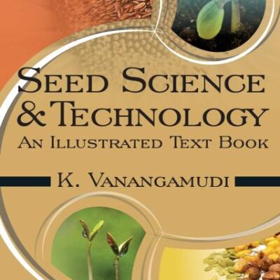 Seed Science and Technology: An Illustrated Textbook