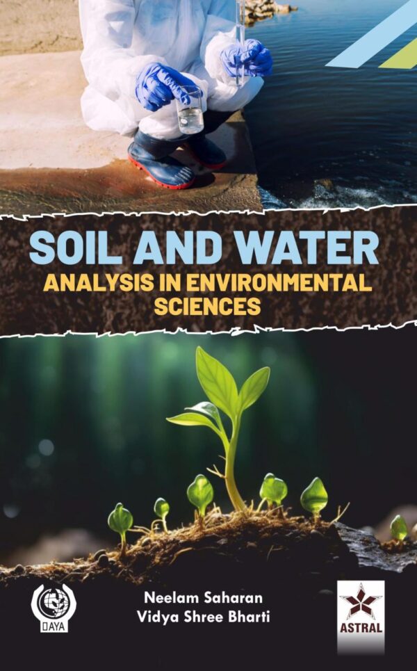 Soil and Water Analysis in Environmental Sciences