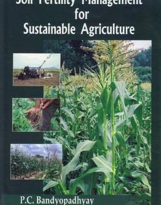 Soil Fertility Management for Sustainable Agriculture