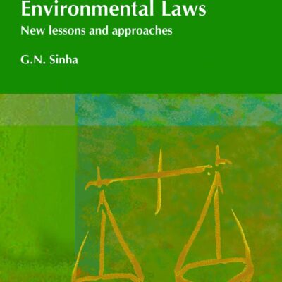 Strengthening Indian Environmental Laws: New Lessons and Approaches