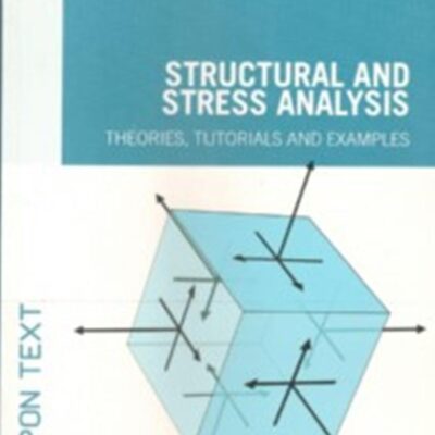 STRUCTURAL AND STRESS ANALYSIS : THEORIES