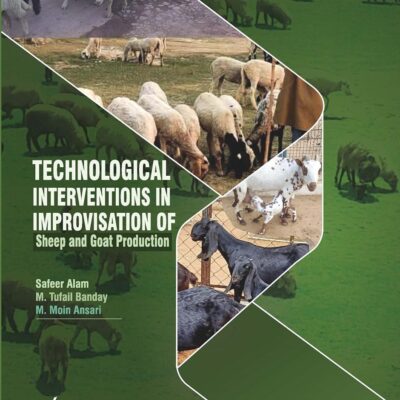 Technological Interventions in Improvisation of Sheep and Goat Production