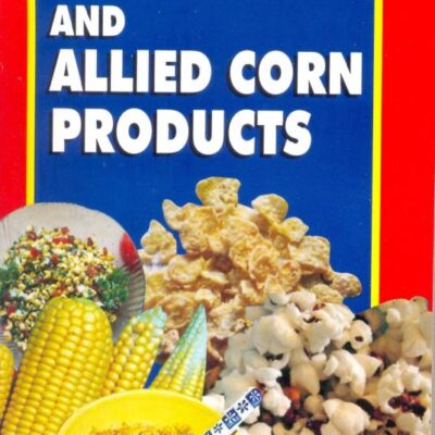 Technology of Maize and Allied Corn Prodcuts (PB)