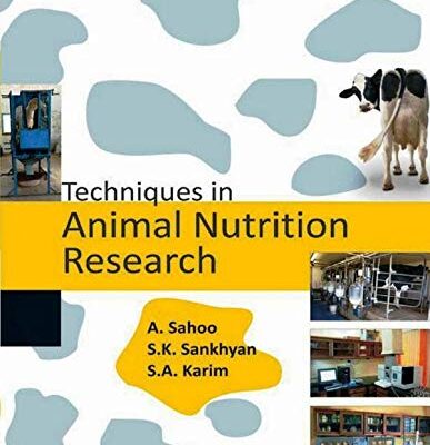 Techniques in Animal Nutrition Research