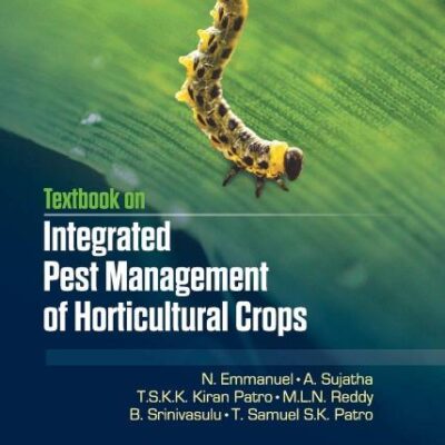 Textbook on Integrated Pest Management of Horticultural Crops