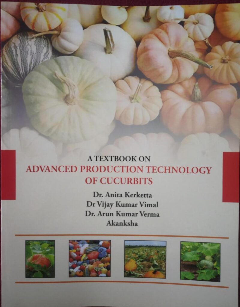 TEXTBOOK ON ADVANCED PRODUCTION TECHNOLOGY OF CUCURBITS (PB 2024)