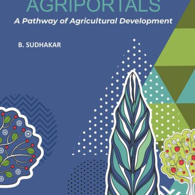 Textbook on Agriportals: A Pathway of Agricultural Development (9789390435951)