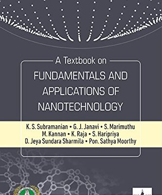 Textbook on Fundamentals and Applications of Nanotechnology (PB)