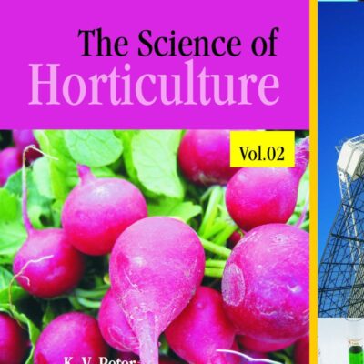 Science of Horticulture: Vol 02: Volume 2 (The Science of Horticulture)