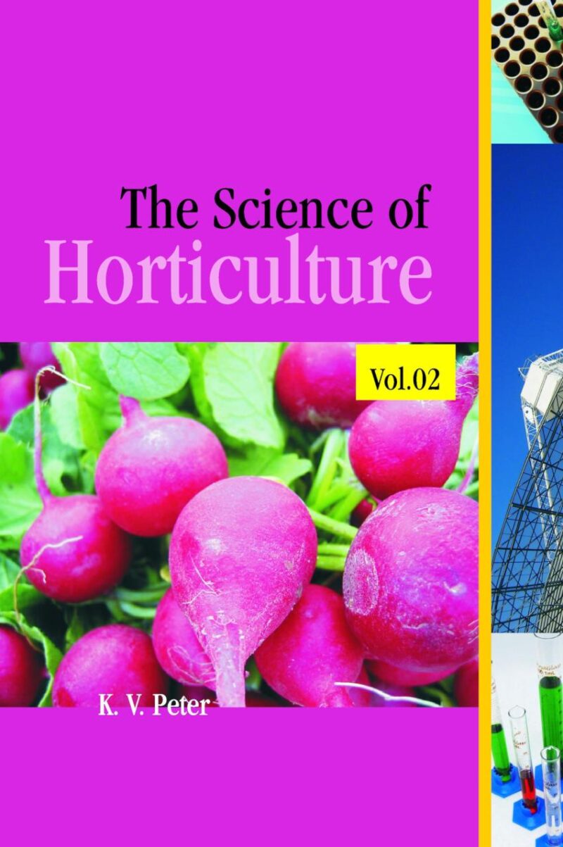 Science of Horticulture: Vol 02: Volume 2 (The Science of Horticulture)
