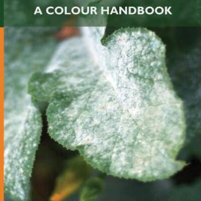 The Plant Mildews: A Colour Handbook (Co-Published With CRC Press