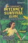 The Librarian's Internet Survival Guide: Strategies for the High-Tech Reference Desk (Reprint)