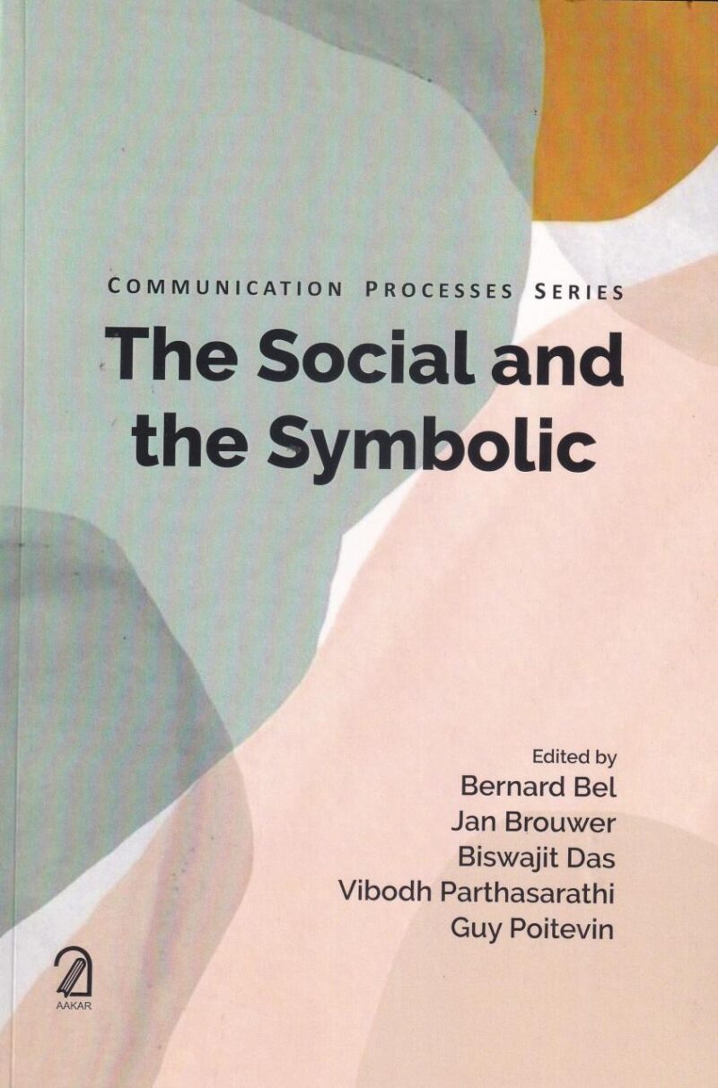 The Social and the Symbolic : Communication Processes Series