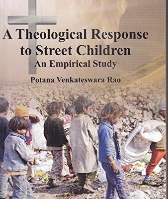 A Theological Response to Street Children :: An Empirical Study