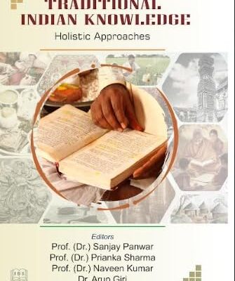 Traditional Indian Knowledge Holistic Approaches 9789363910775