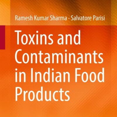 Toxins and Contaminants in Indian Food Products
