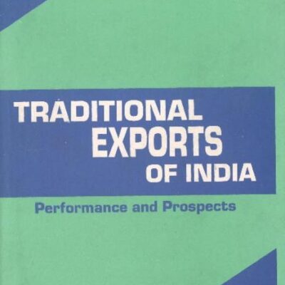 Traditional Exports of India: Performance & Prospects