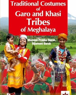Traditional Costumes of Garo and Khasi Tribes of Meghalaya