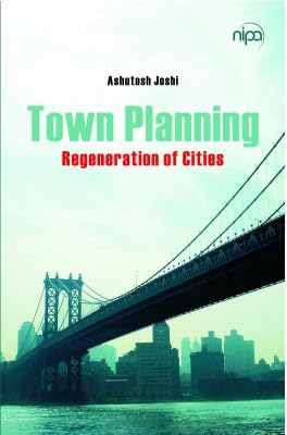 Town Planning: Regeneration of Cities