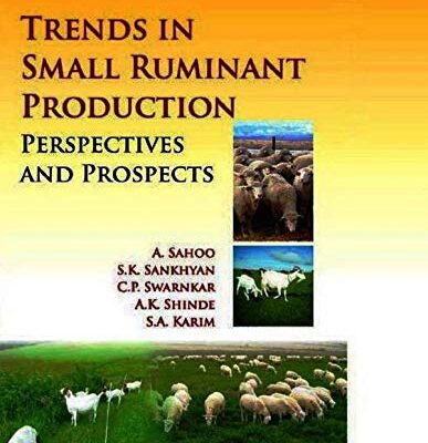 Trends in Small Ruminant Production: Perspectives and Prospects