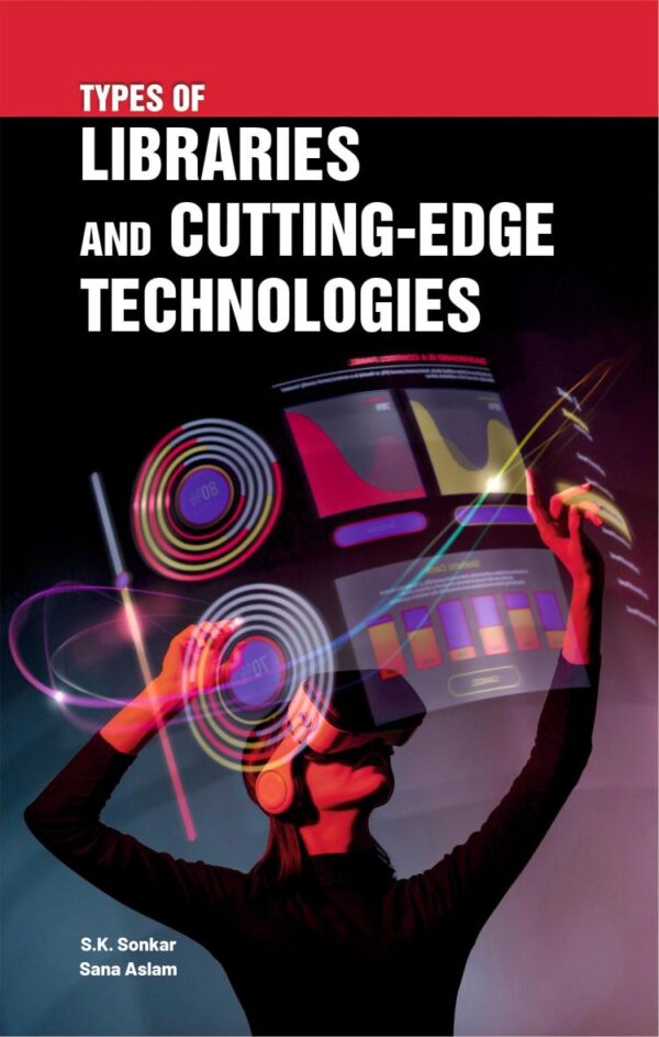 Types of Libraries and Cutting-Edge Technologies