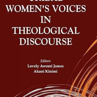 Tribal Women's Voices in Theological Discourse