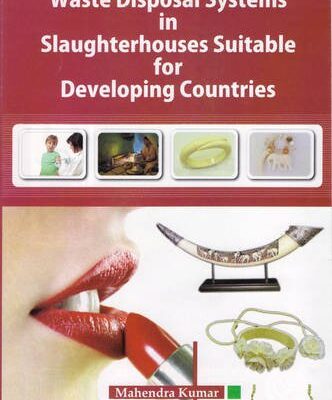 Waste Disposal Systems in Slaughter House: Suitable for Developing Countries