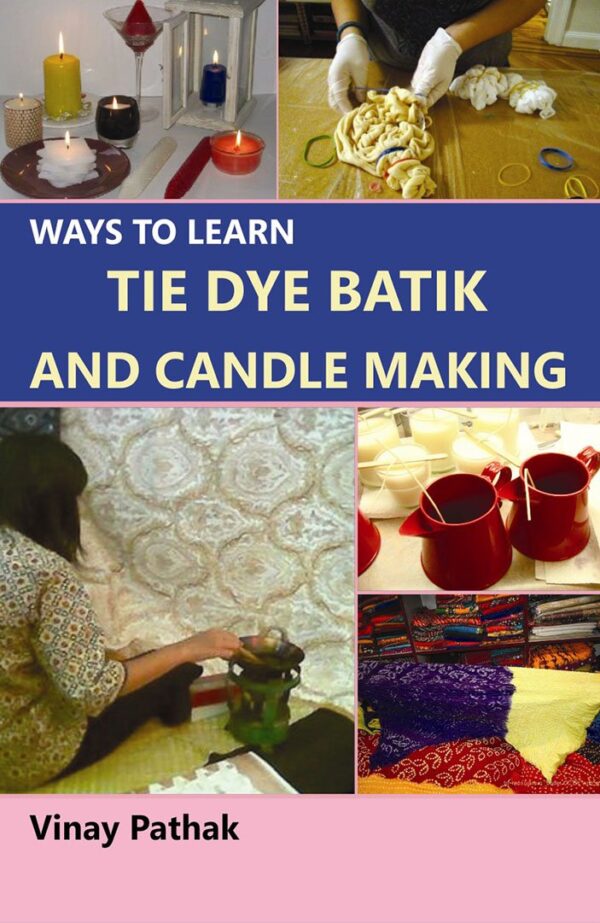 Ways to Learn Tie Dye Batik and Candle Making
