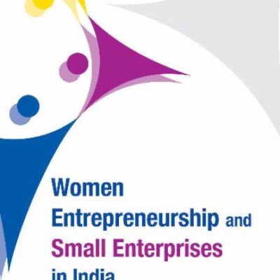 Women Entrepreneurship and Small Enterprises in India