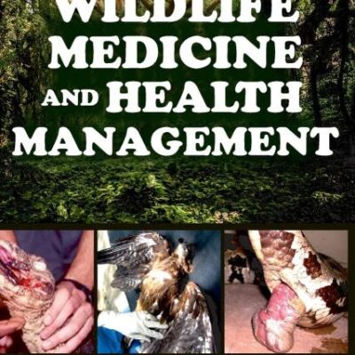 Wildlife Medicine and Health Management