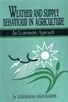 Weather and Supply Behaviour in Agriculture: An Econometric Approach