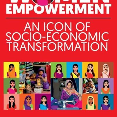 Women Empowerment: An Icon of Socio Economic Transformation