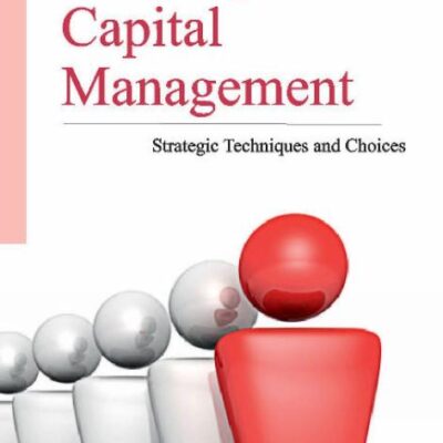 Working Capital Management: Strategic Techniques & Choices